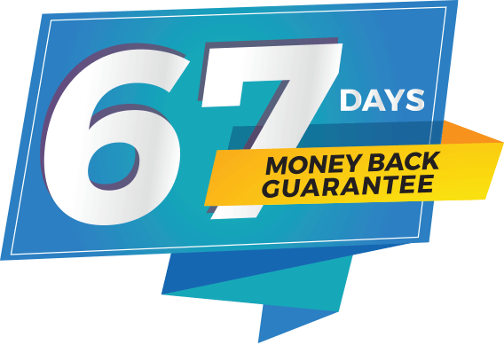 67 Days Money Back Guarantee